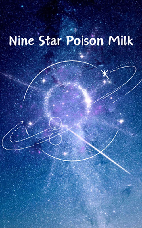 Nine Star Poison Milk