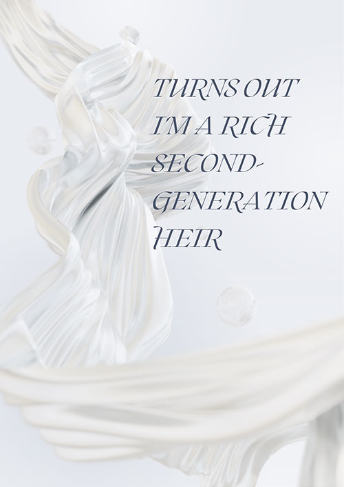 Turns Out I'm a Rich Second-Generation Heir